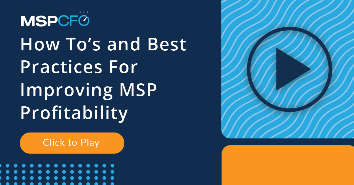 How To’s And Best Practices For Improving Msp Profitability - Mspcfo